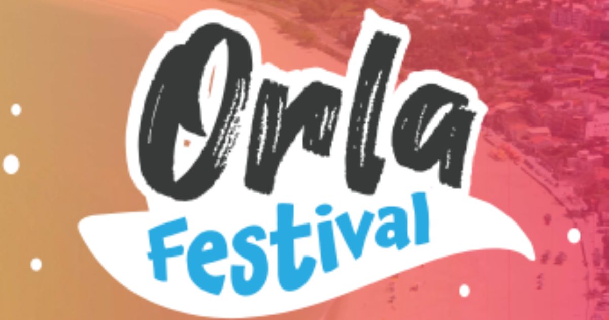 Programação do 1º Orla Festival: Cultura, Esporte e Sabores de Meaípe
