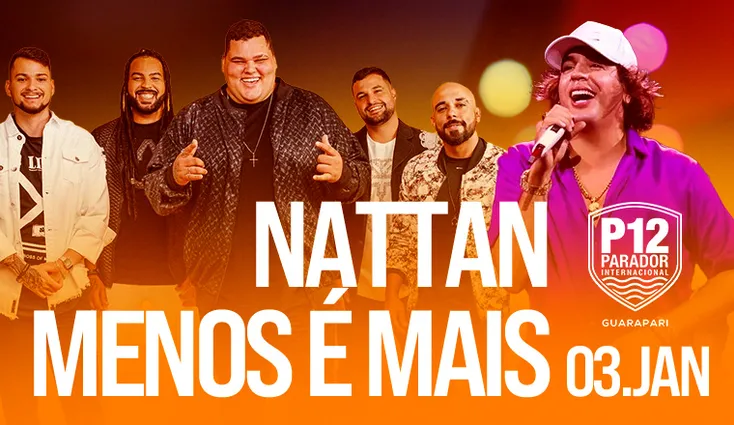 P12 GUARAPARI - MENOS É MAIS | NATTAN

