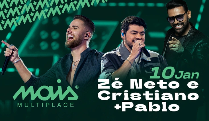 Show Zé Neto e Cristiano + Pablo na Multiplace Mais